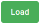 Load button