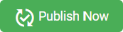 Publish Now