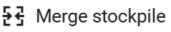 Merge stockpile