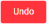 Undo