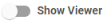 Show viewer disabled