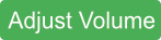 Adjust Volume