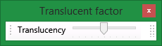 Vulcan : Toolbars : Window : Translucent Factor Toolbar